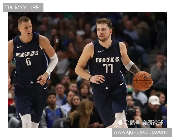 东契奇称赞球队客场表现出色呼吁继续努力争取更好成绩 东契奇称赞球队客场表现出色呼吁继续努力争取更好成绩